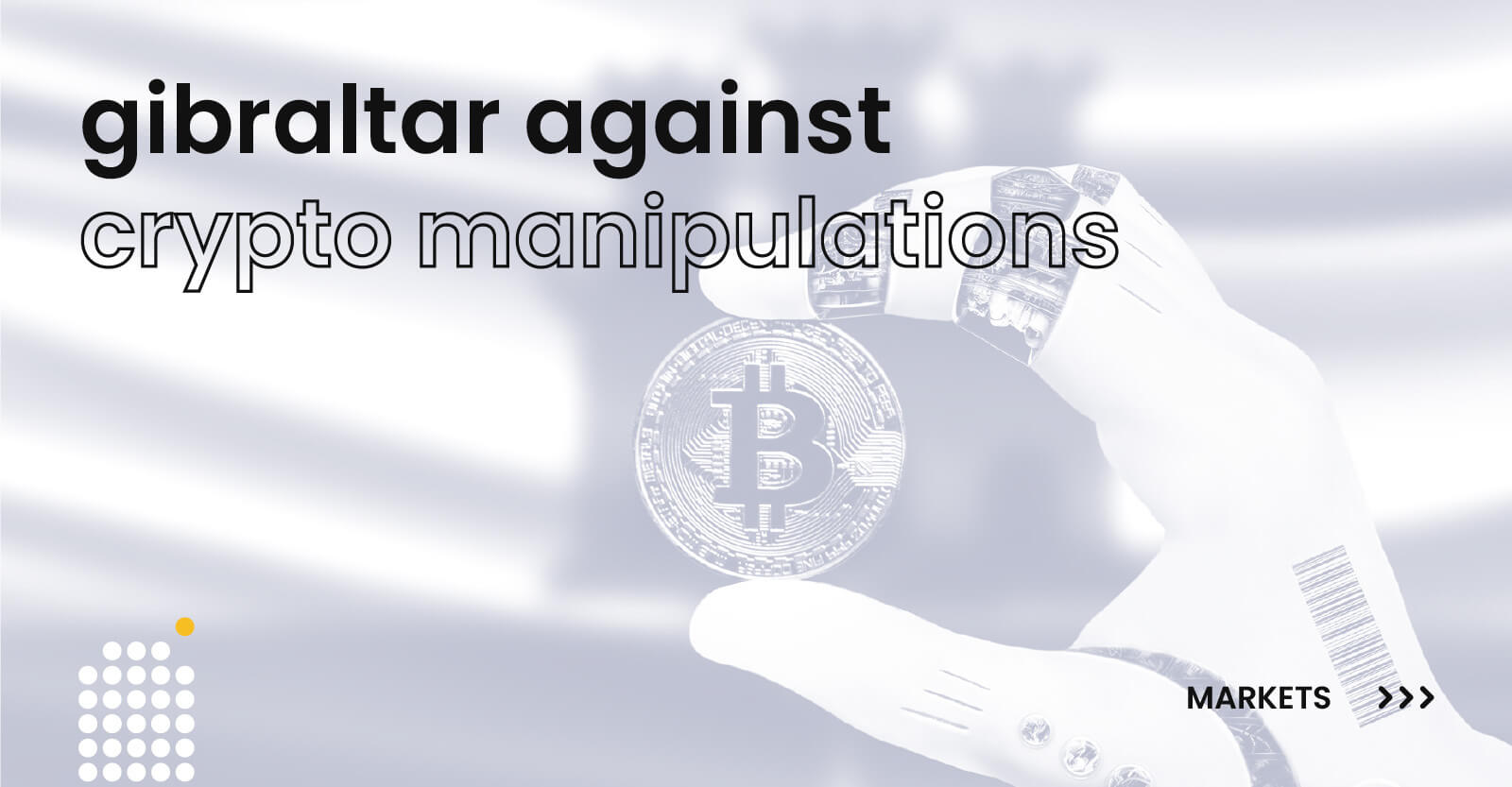 Crypto-friendly Gibraltar to tighten regulations - DailyCoin