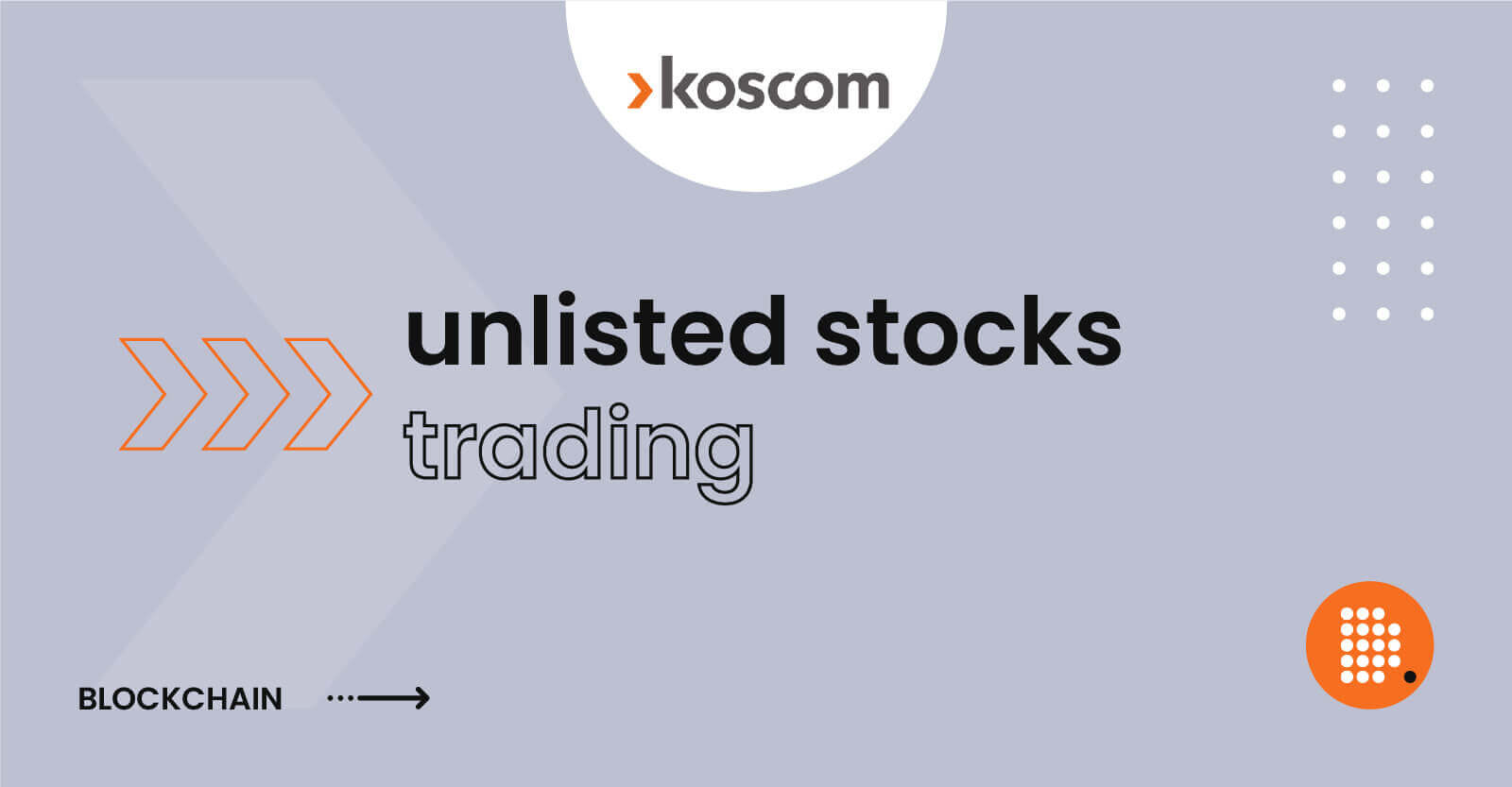 Unlisted Stocks Trading to Boost on Blockchain Platforms - DailyCoin