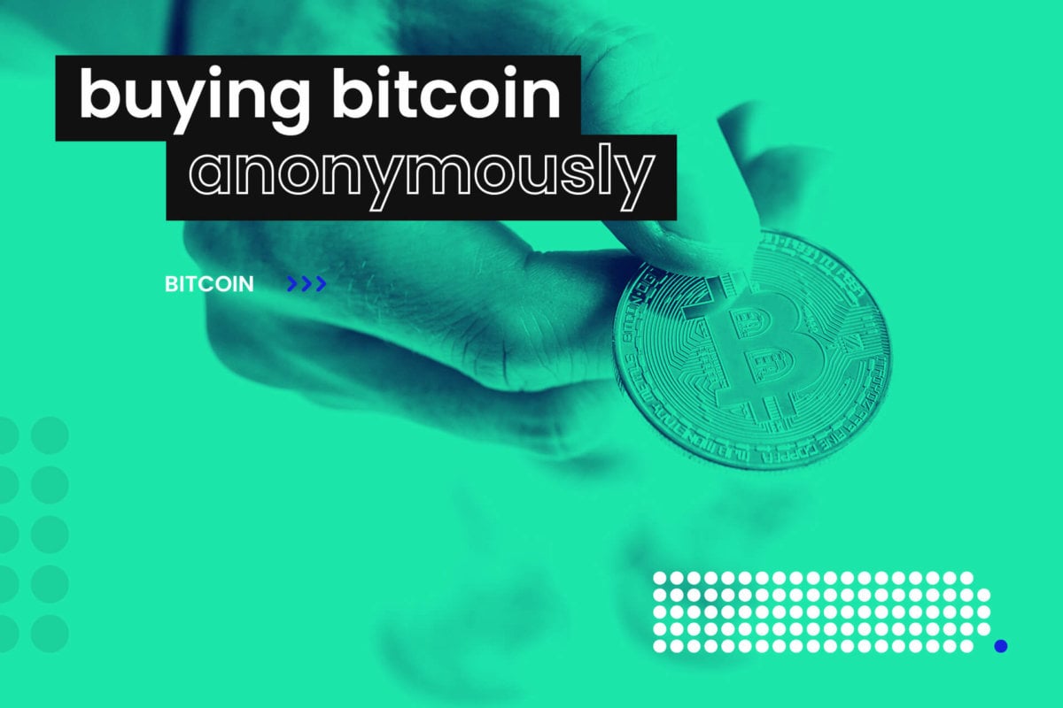 how to buy bitcoin annonymously