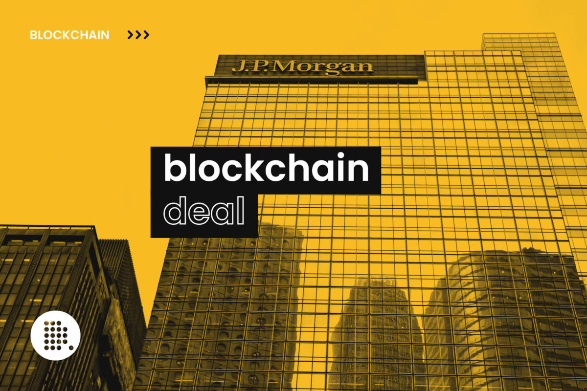 JPMorgan’s Blockchain Deal Might Be Announced Soon - DailyCoin