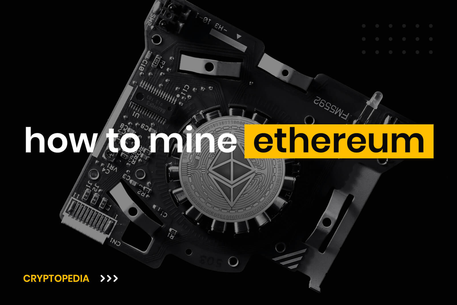 How to Mine Ethereum: Ultimate Beginner's Guide to ETH Mining