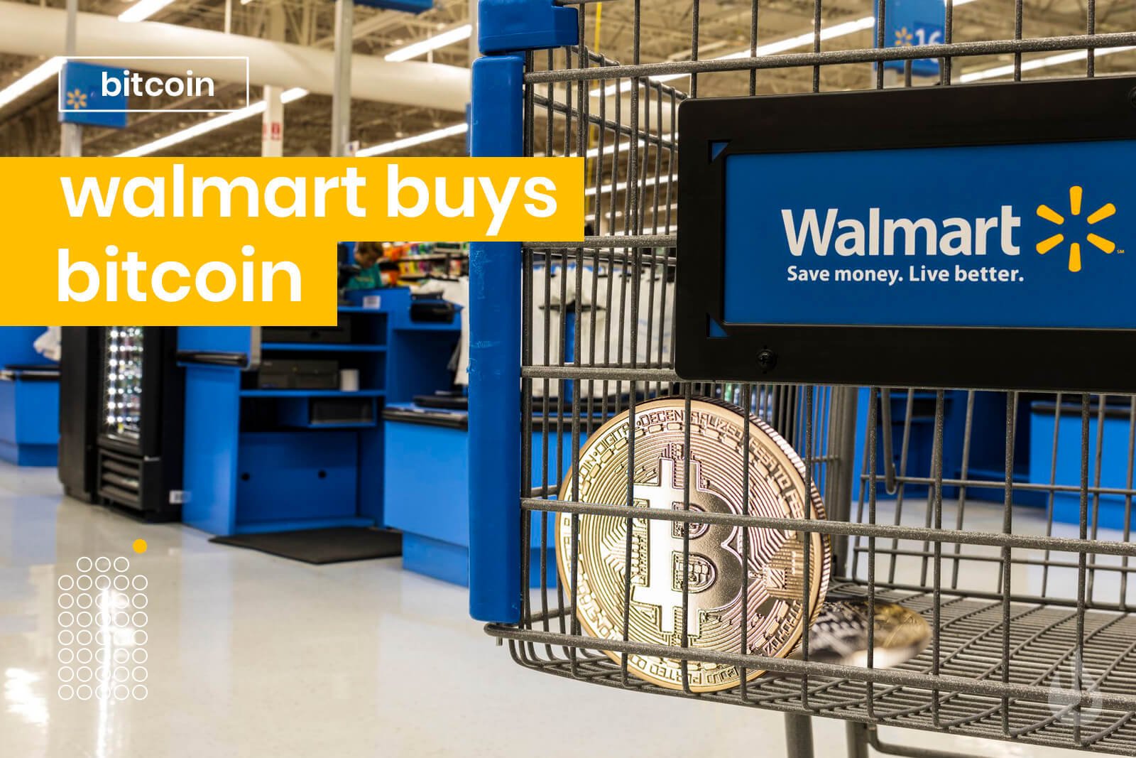 is walmart going to buy bitcoin