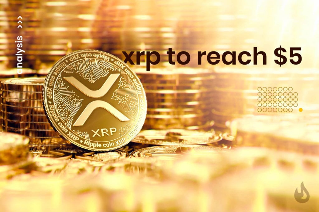 How XRP Can Reach $5
