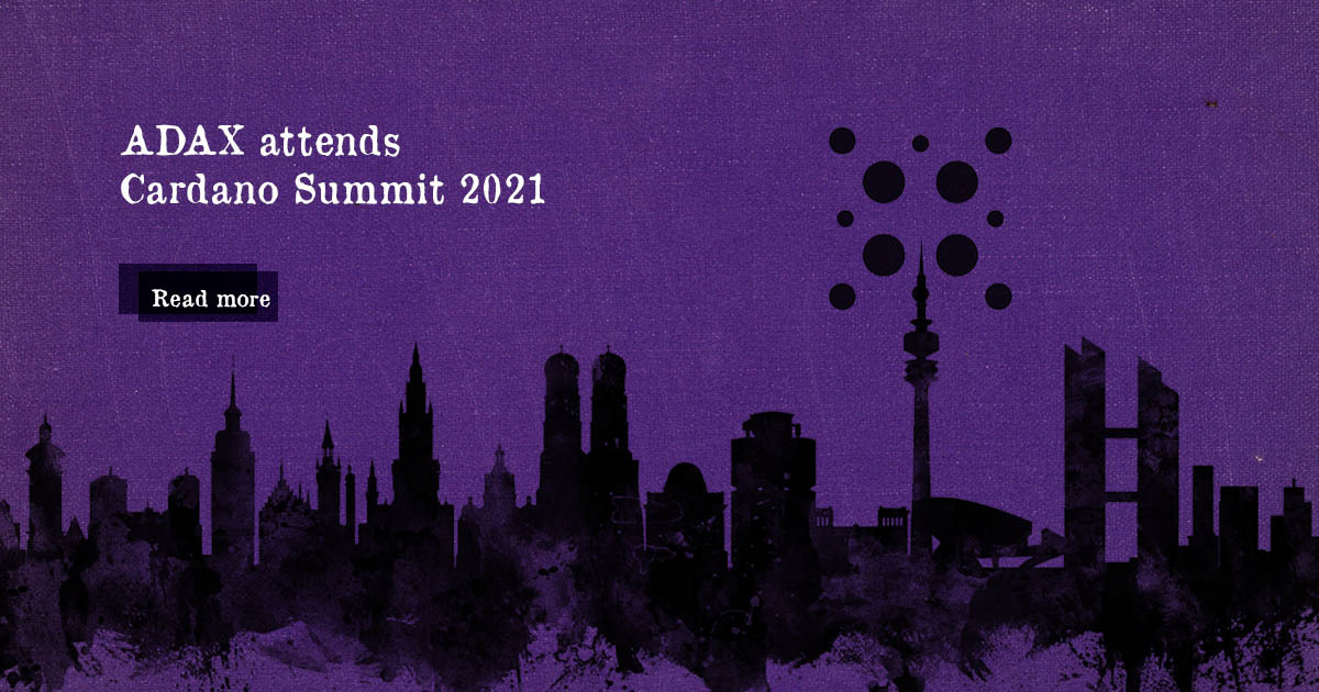ADAX to Set Precedent for Blockchain Projects at the Cardano Summit 2021