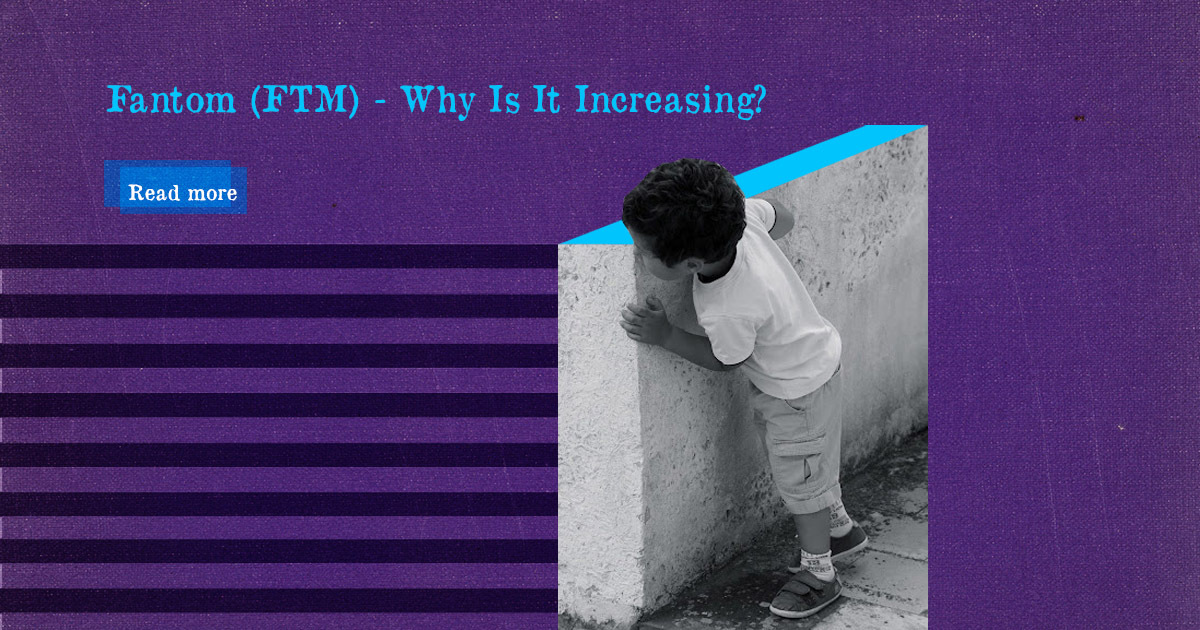 Fantom (FTM): Why Is It Increasing? — DailyCoin