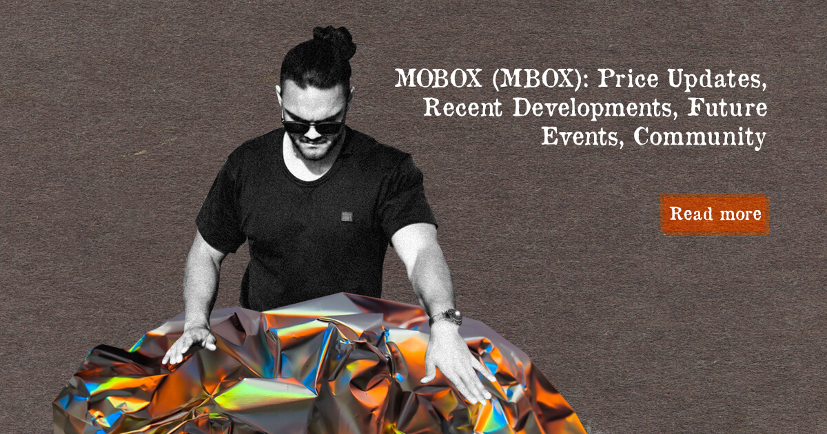 Mobox (MBOX): Price Update, Recent Developments, Future Events, Community — DailyCoin