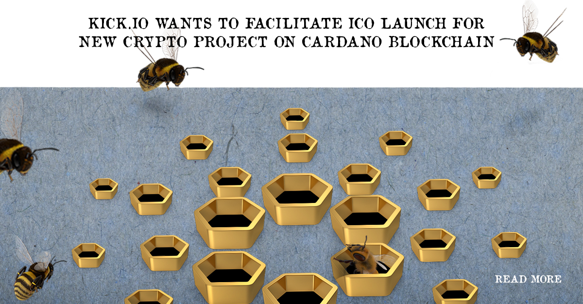Kick.io Wants to Facilitate ICO Launch for New Crypto Projects on Cardano Blockchain