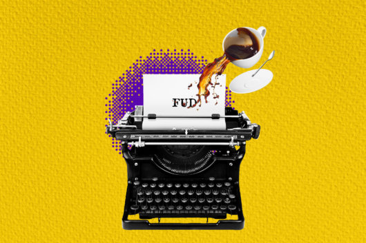 FUD: The True Meaning of Crypto Language