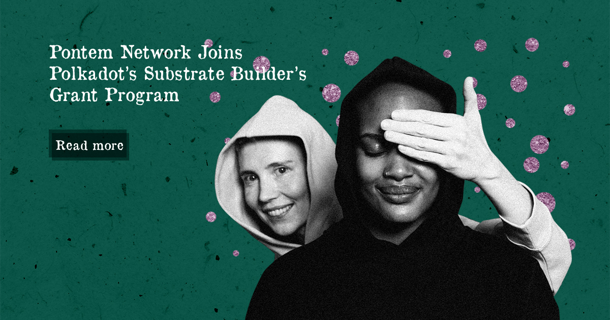Pontem Network Joins Polkadot’s Substrate Builder’s Grant Program — DailyCoin