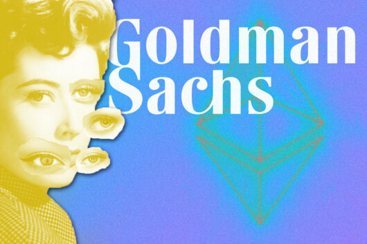 Goldman Sachs Sets Eyes on Ethereum: What Changed?