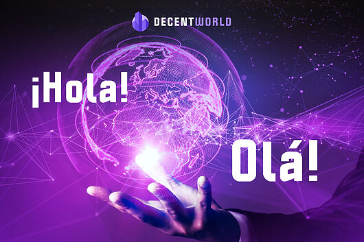 DecentWorld Launches New Spanish and  Portuguese Metaverse Websites