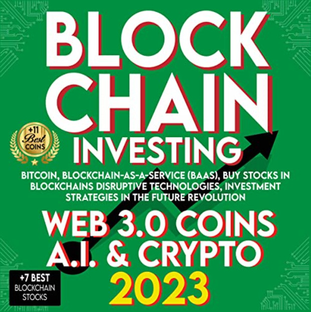 Cover of "Blockchain Investing 2023" book.