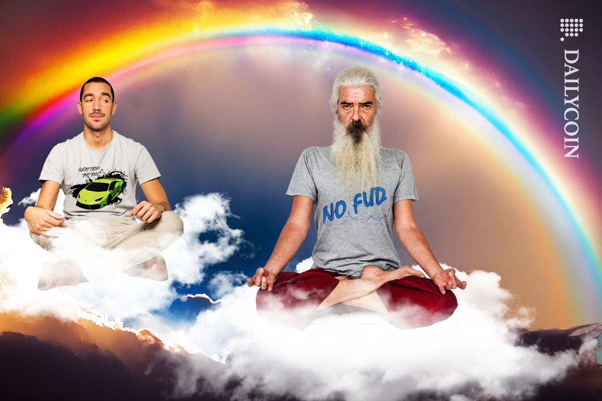Two guys in the clouds, one is dreaming about buying a Lambo with crypto, the other guy is meditaing with no FUD.