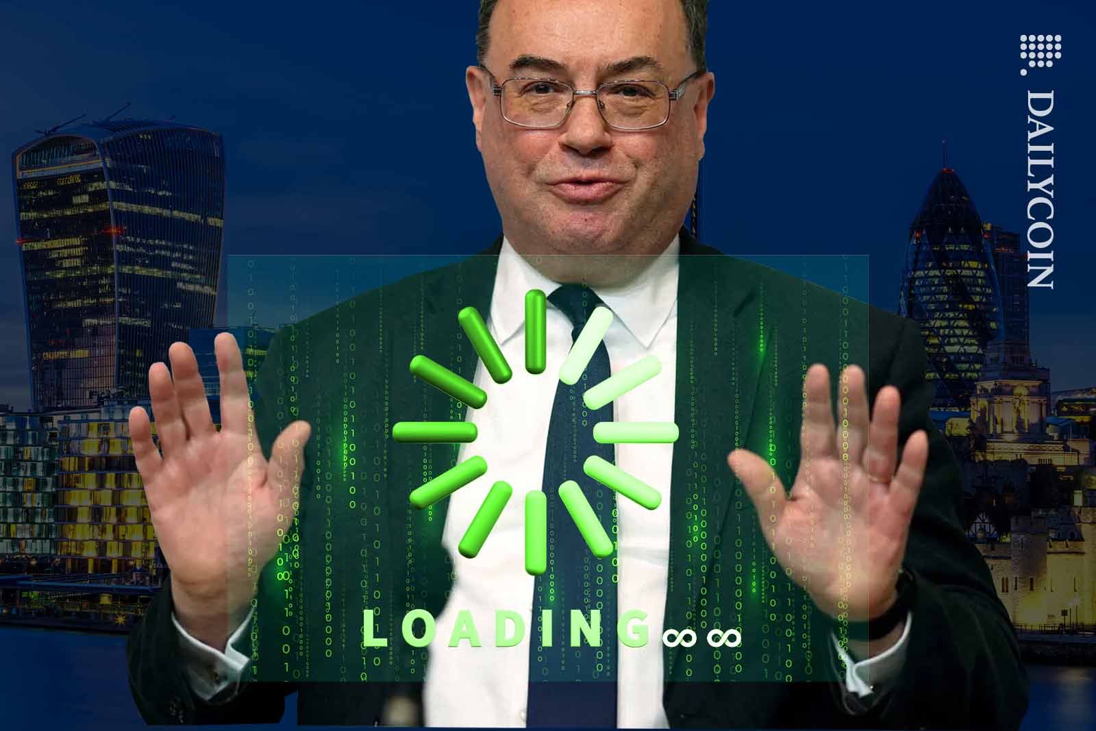 Bank of England Governor Andrew Bailey showing a screen which is loading forever.